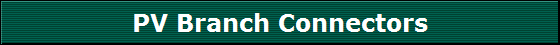 PV Branch Connectors